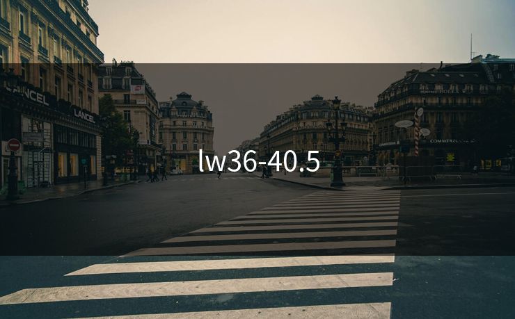 lw36-40.5
